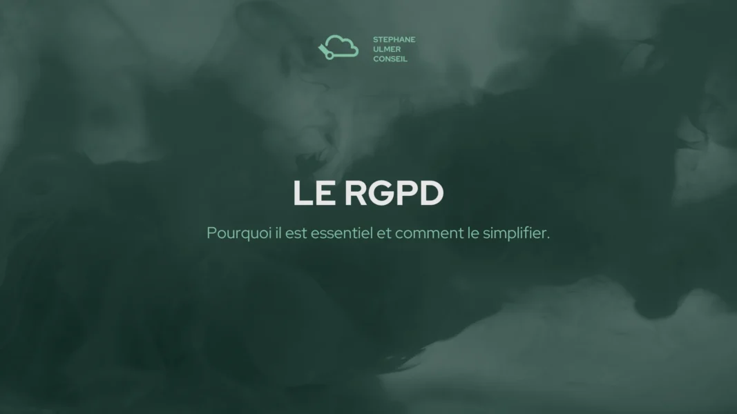 Le RGPD, pourquoi il est essentiel et comment le simplifier.